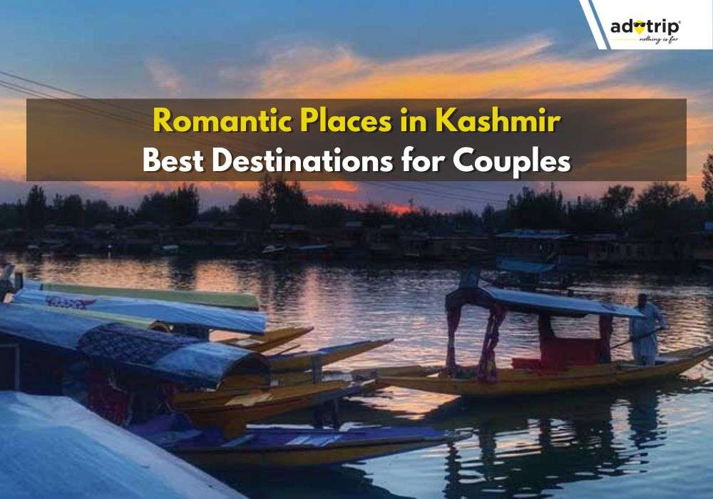 Romantic Places In Kashmir